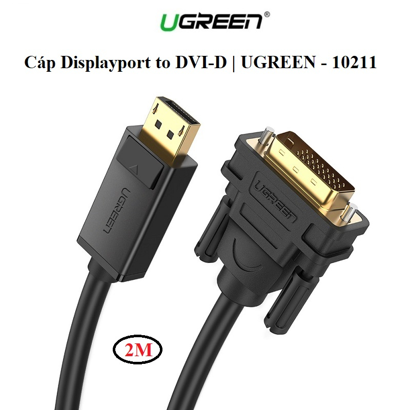 Cáp Displayport to DVI 24+1 Chính Hãng Ugreen 10221 10243 10242 DP103 màu đen
