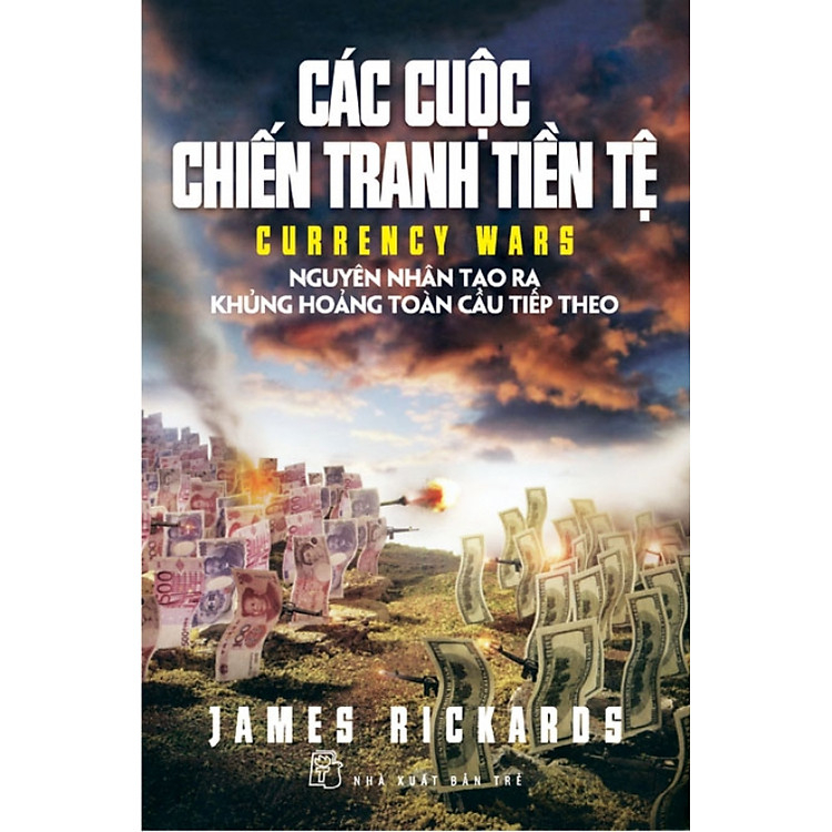 Sách Các Cuộc Chiến Tranh Tiền Tệ