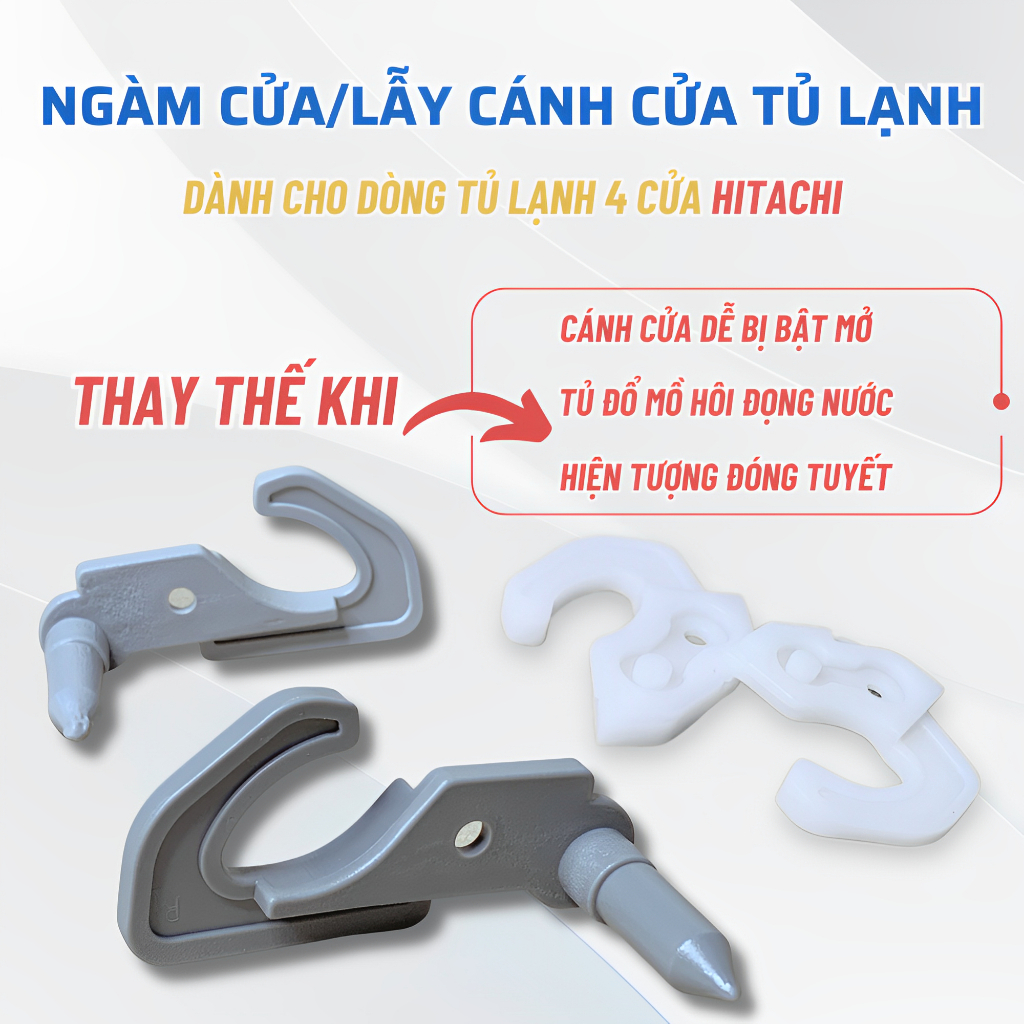 Ngàm Cửa, Gàm Cửa, Lẫy Cánh Cửa Tủ Lạnh HITACHI, Phụ Kiện Tủ Lạnh Dành Cho Các Dòng Tủ Lạnh Hitachi