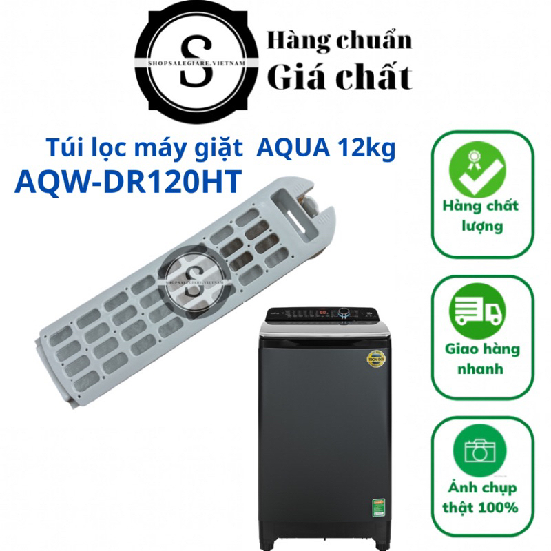Túi lọc máy giặt Aqua 12kg AQW-DR120HT chính hãng