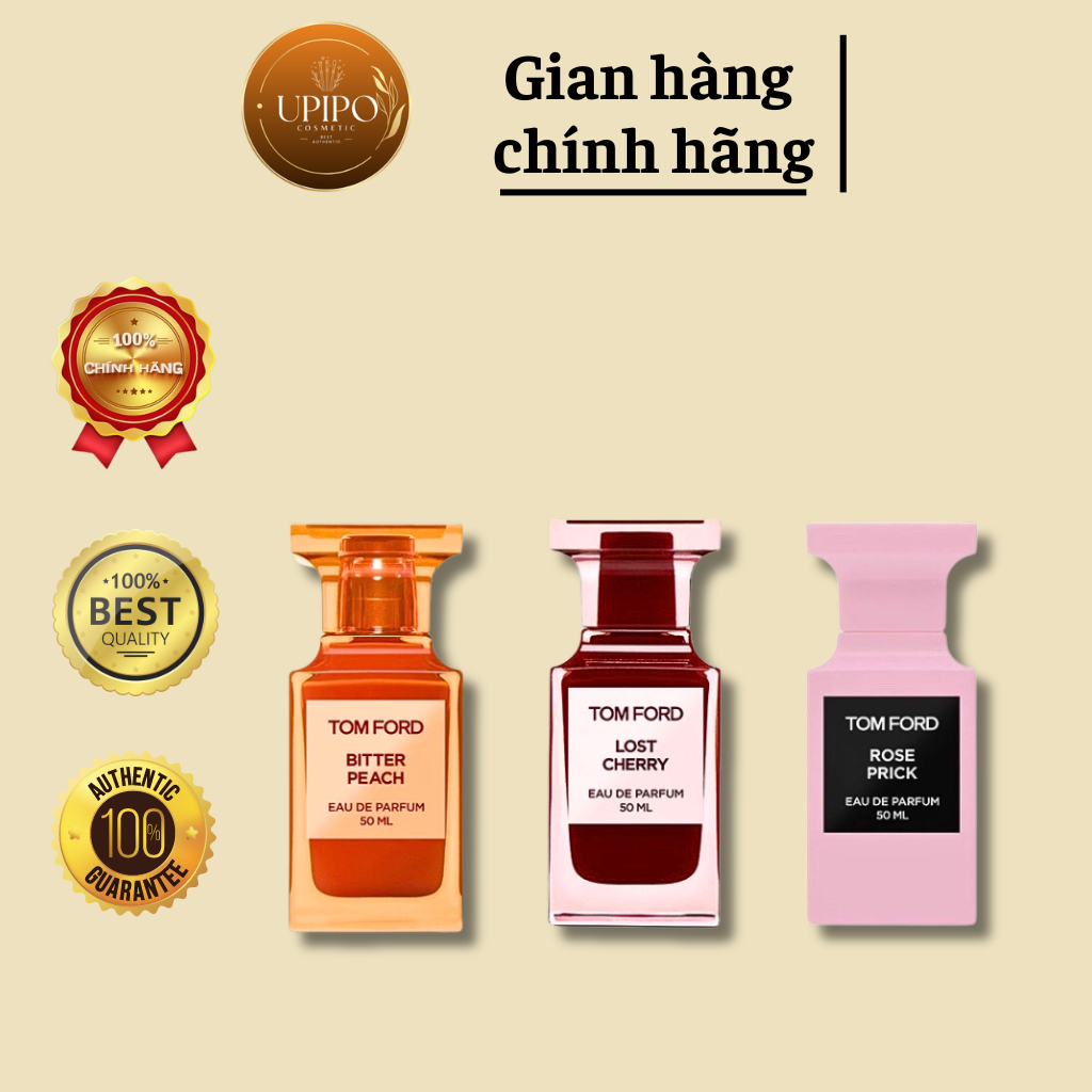 Nước hoa Tom Ford Lost Cherry, Tomford Rose Prick, Tomford Bitter Peach