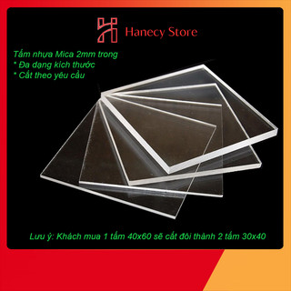 (Giá Xưởng) Tấm nhựa mica, mika trong dày 2mm khổ lớn A2, A3,..- làm mô hình, quảng cáo, biển hiệu...
