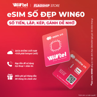 Esim số đẹp wintel win60 - max data 4g tốc độ cao không giới hạn. dùng sóng vinaphone trên toàn quốc chỉ với 60k/tháng