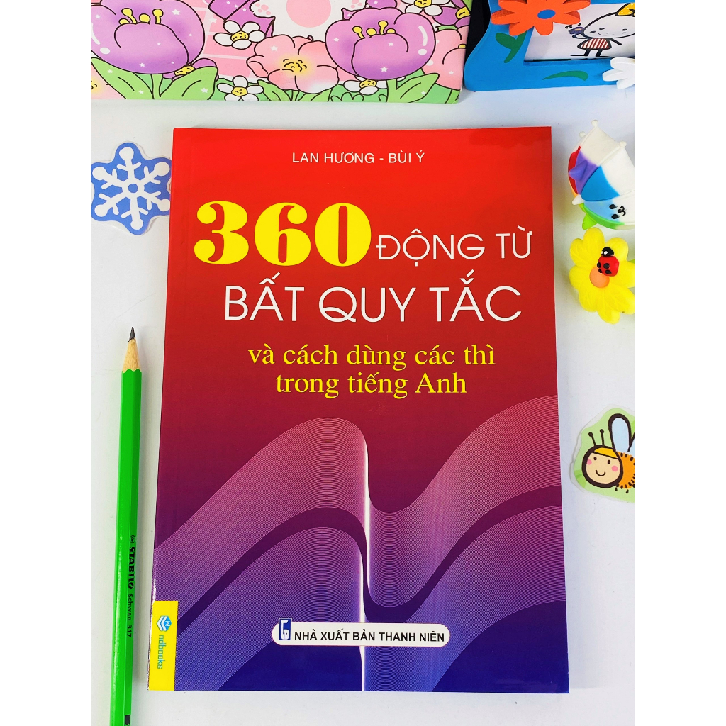 Sách - 360 Động từ bất quy tắc và cách dùng các thì trong tiếng Anh