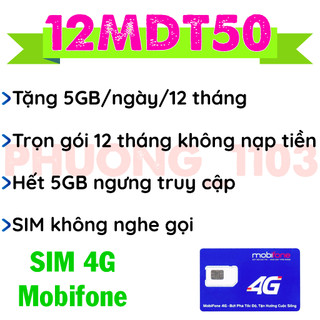 Sim 4g mobifone 12FD50( 5gb/ngày /12 tháng) ,12max90( 6gb/ngày/15 tháng), C90N( 4gb/ngày),21G12 (4GB/ngày/12 tháng)
