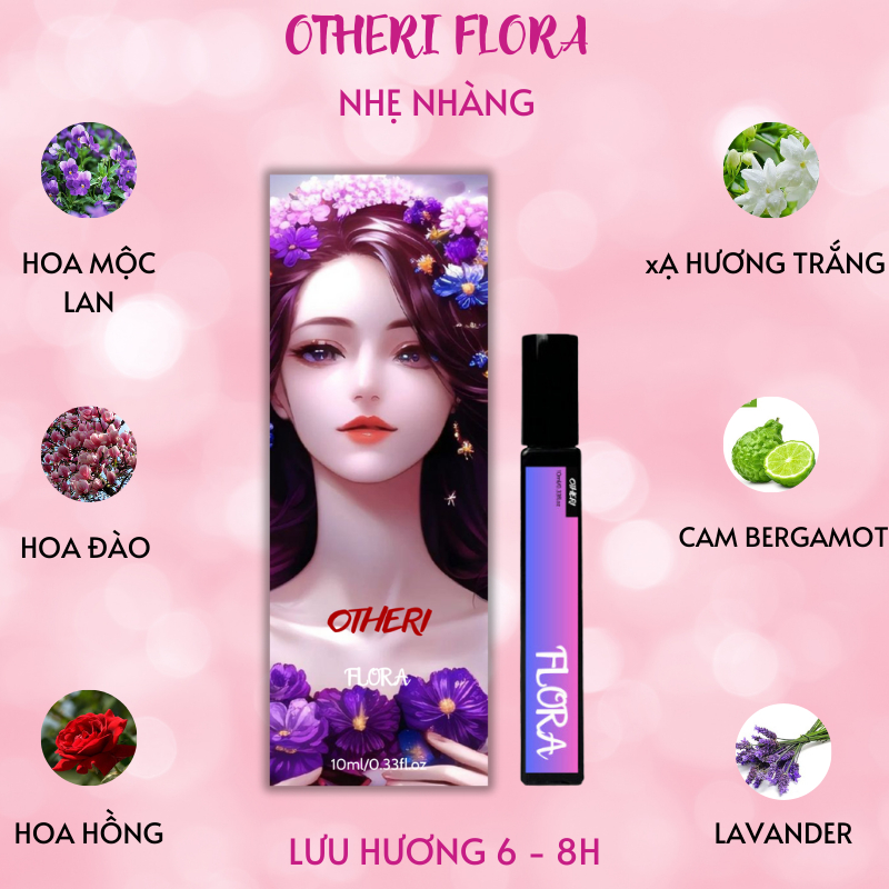 Tinh Dầu Nước Hoa Nữ OTHERI FLORA Hương Hoa Dịu Nhẹ Lưu Hương Lâu 10ml