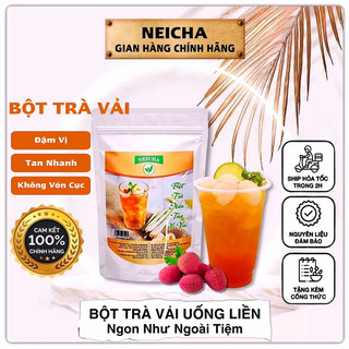 [Siêu rẻ/ Gói 1kg]Trà Vải Neicha hàng chính hãng/ Bột trà hoa quả PHA SẴN SIÊU NHANH thơm ngon chuẩn vị.