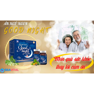 Ăn ngon ngủ ngon GOOD NIGHT 60 viên Tăng cường tiêu hóa, giúp dưỡng tâm, an thần, cải thiện giấc ngủ, tạo giấc ngủ ngon