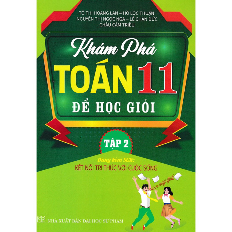 Sách: Khám Phá Toán 11 Để Học Giỏi Tập 2 (Dùng Kèm SGK Kết Nối Tri Thức Với Cuộc Sống)