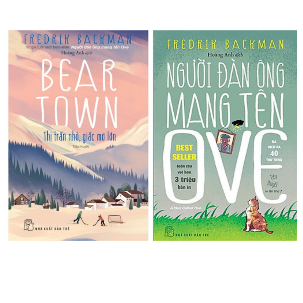 Sách NXB Trẻ Combo 2 Cuốn: BEAR TOWN - Thị Trần Nhỏ, Giấc Mơ Lớn trẻ + Người Đàn Ông Mang Tên Ove (T