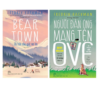 Sách NXB Trẻ Combo 2 Cuốn: BEAR TOWN - Thị Trần Nhỏ, Giấc Mơ Lớn trẻ + Người Đàn Ông Mang Tên Ove (Tái Bản)
