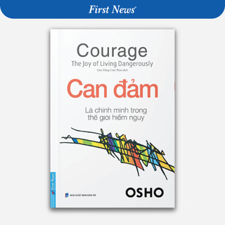 Sách OSHO Can Đảm Là Chính Mình Trong Thế Giới Hiểm Nguy - First News