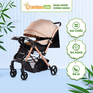 Xe đẩy cho bé, xe đẩy gấp gọn cho bé Bamboo Life chính hãng 2 chiều 3 tư thế cho bé sơ sinh 0-36 tháng du lịch siêu thị