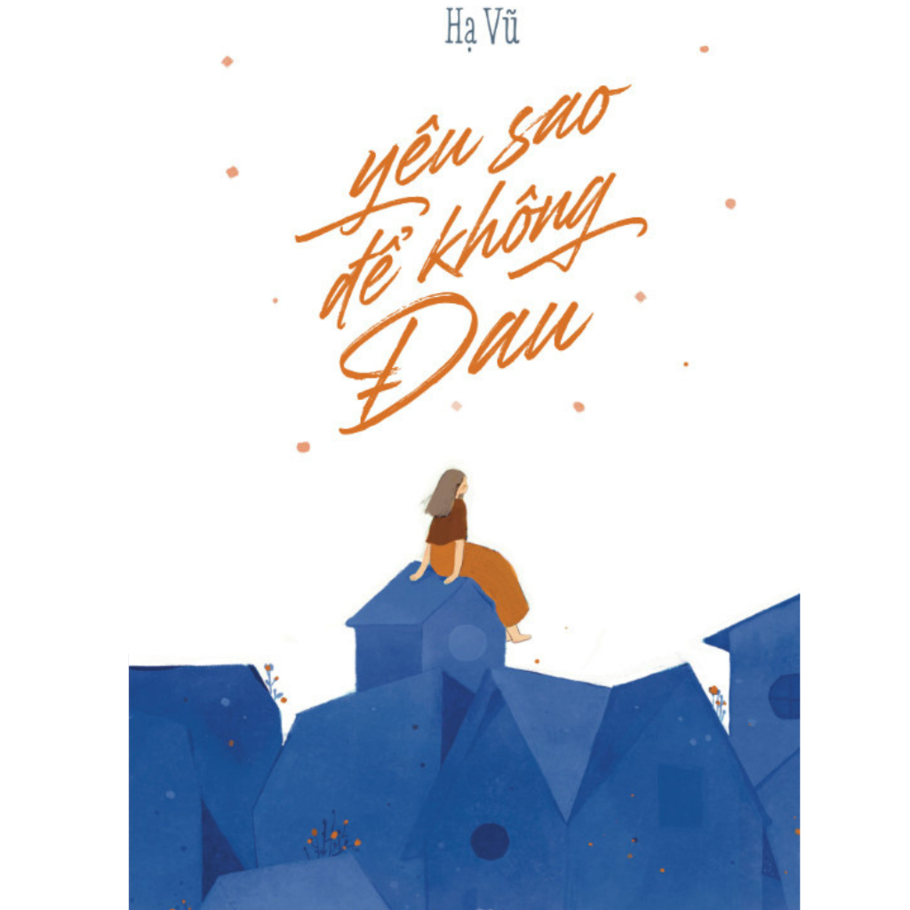 Sách Yêu Sao Để Không Đau