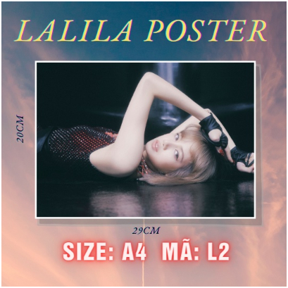 Bộ 7 tấm poster A4 Blackpink Lalisa, chất liệu giấy ảnh, dày dặn và rất đẹp, dùng để trang trí tường, event, góc học tập
