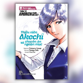 Truyện tranh | thám tử kindaichi - phần đặc biệt - thiếu niên akechi và chuyên án ngoạn mục