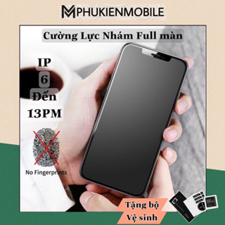 [CƯỜNG LỰC NHÁM] Kính Cường Lực Nhám Full Màn Chống Vân Tay Iphone 6/7/8/X/Xs/XsMax/11/12/12PROMAX/13/14/15/16/17PROMAX