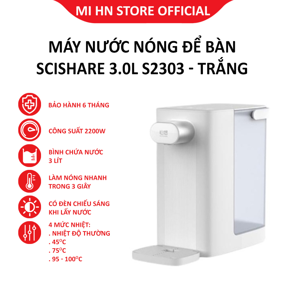 Máy nước nóng để bàn Xiaomi Scishare 3.0L S2303, S2202 2.5L - Bảo hành 6 tháng