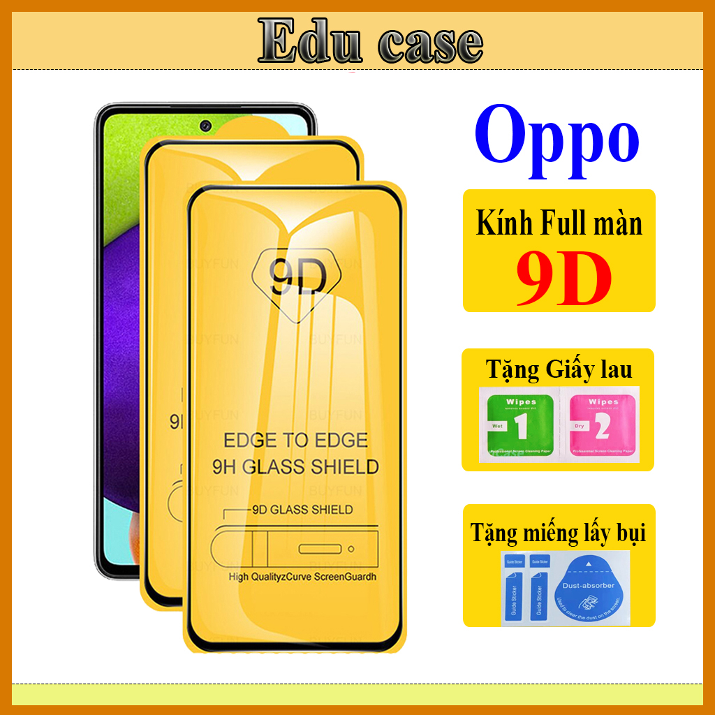 Kính Cường lực OPPO A7/A37/A57/A59/A71/A83/F1s/F3/F5/A12/ F7/ F9/ F11/F11 Pro/ A3s/ A5s/ A1k " 9D Full Màn Hình "