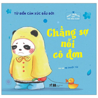 Sách - Phát triển EQ cho trẻ mẫu giáo -Từ điển cảm xúc đầu đời - Chẳng sợ nỗi cô đơn