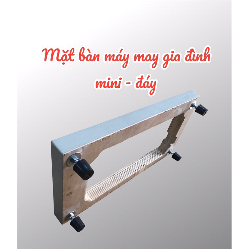 MẶT BÀN MÁY MAY GIA ĐÌNH MINI -  MẶT BÀN MÁY MAY BUOM - MÁY MAY CỔ ĐIỂN