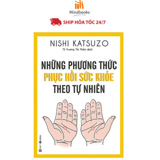 Sách - Những Phương Thức Phục Hồi Sức Khỏe Theo Tự Nhiên