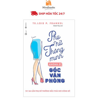 Sách - phụ nữ thông minh không ở góc văn phòng