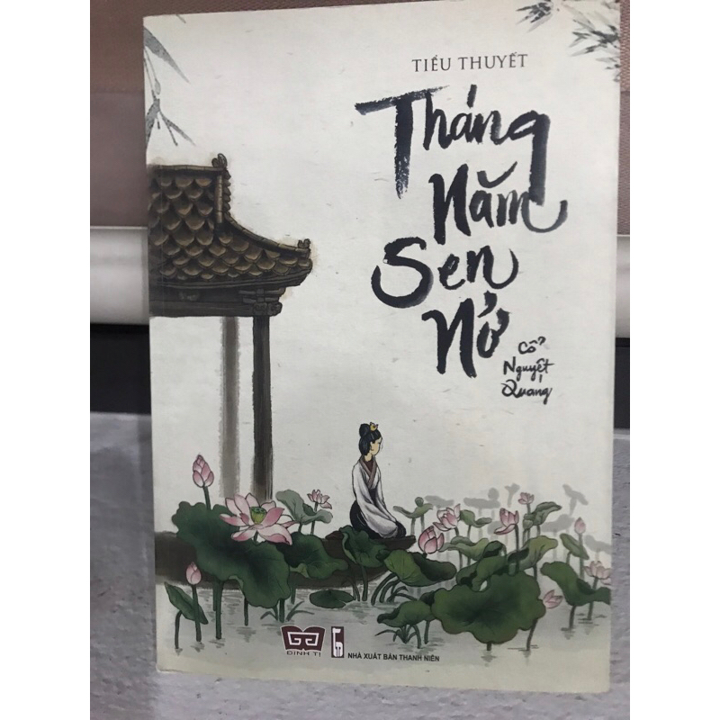 Tháng năm sen nở- Cổ Nguyệt Quang