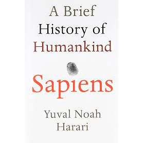 Sapiens: A Brief History of Humankind by Dr Yuval Noah Harari