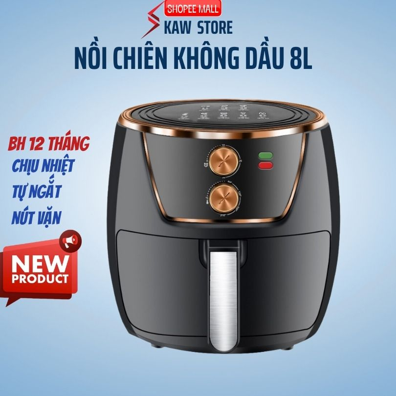 Nồi chiên không dầu KAW K8/7/6 dung tích 6-8 lít -Bảo hành chính hãng