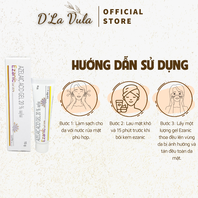Kem giảm mụn Ezanic và Gel Ezanic 20% Azelaic acid 15g ngừa mụn, giảm thâm chính hãng Intas