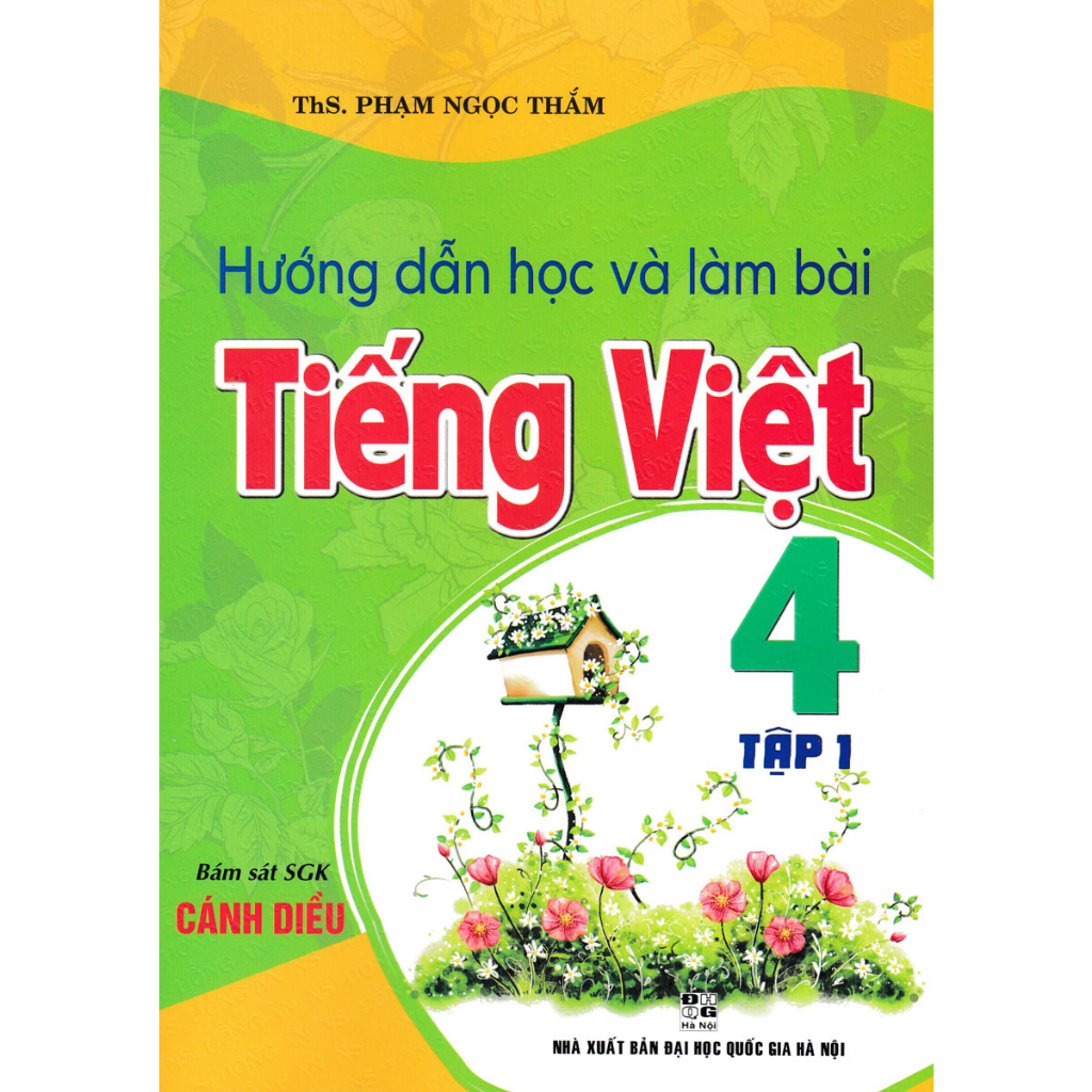 Sách - Hướng Dẫn Học Và Làm Bài Tiếng Việt 4 - Tập 1 (Bám Sát SGK Cánh Diều) - HA