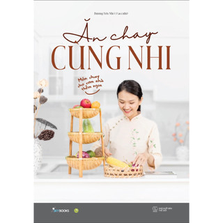  Sách Skybooks - Ăn Chay Cùng Nhi – Món Chay Cho Cơm Nhà Thêm Ngon 