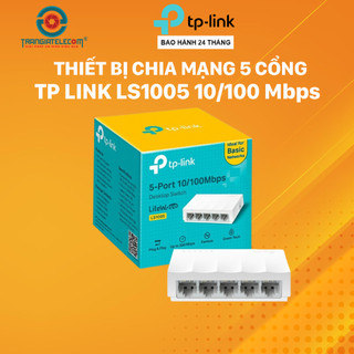 Bộ chia mạng Switch 5 cổng TP-Link LS1005 10/100Mbps - TRANGIATELECOM