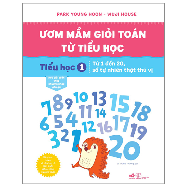Sách - Ươm mầm giỏi toán từ tiểu học 1 - Từ 1 đến 20 số tự nhiên thật thú vị