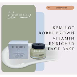 Kem lót dưỡng ẩm Bobbi Brown Vitamin Enriched Face Base Priming Moisturizer 15ml
