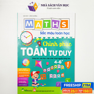Sách - Bé Chinh Phục Toán Tư Duy Tập 1 Cho Bé 4 - 6 Tuổi - Sắc Màu Toán Học