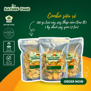 Chuối sấy giòn + trái cây sấy thập cẩm loại b nature food