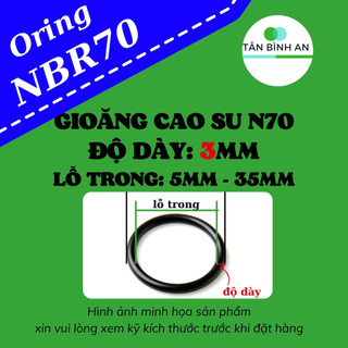 Combo 10 sợi - Oring N70 độ dày 3mm (lỗ trong từ 5mm đến 35mm) vòng đệm cao su chịu dầu chịu nhiệt