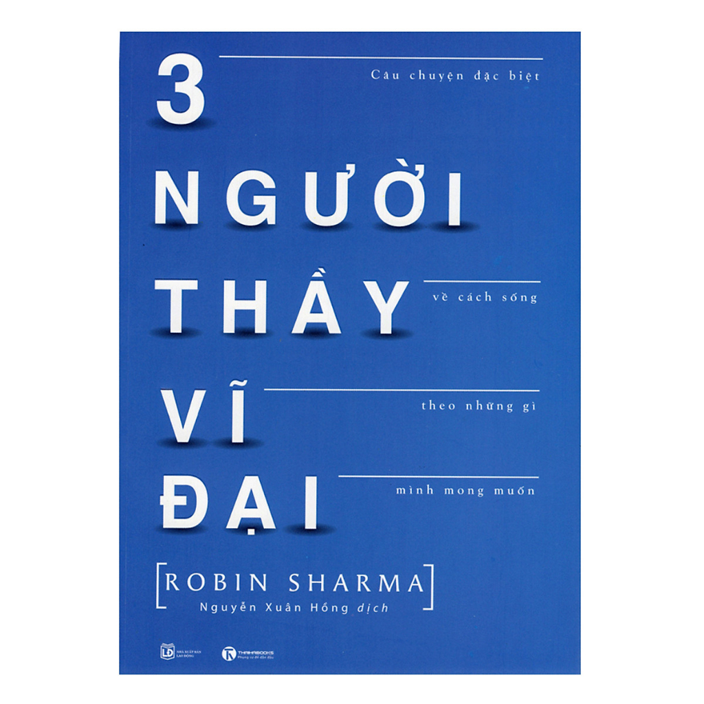 Sách - 3 người thầy vĩ đại - Tác giả Robin Sharma