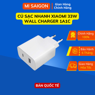 Củ Sạc Nhanh Xiaomi 33W Wall Charger 1A1C - Bản Quốc Tế - Chính Hãng