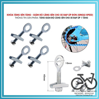 Khóa tăng - giảm độ căng sên cho xe đạp líp đơn - Xe đạp phổ thông, Fixed Gear