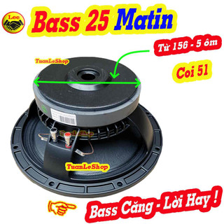 LOA BASS 25 MARTIN XƯƠNG NHÔM TỪ 156 - GIÁ 1 CHIẾC
