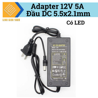 Adapter 12V5A nguồn DC 12V đầu jack cắm 5.5x2.1mm