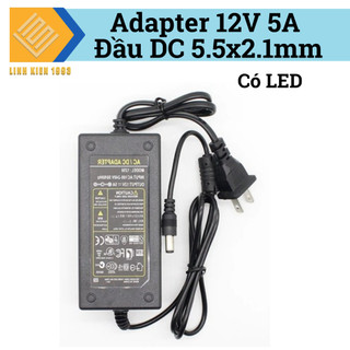Adapter 12V5A nguồn DC 12V đầu jack cắm 5.5x2.1mm