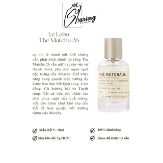 💥Sharingperfume - Nước hoa Matcha 26
