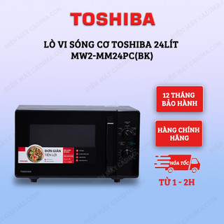 Lò vi sóng cơ Toshiba MW2-MM24PC(BK) 24L - Hàng chính hãng - Sản xuất tại Thái Lan