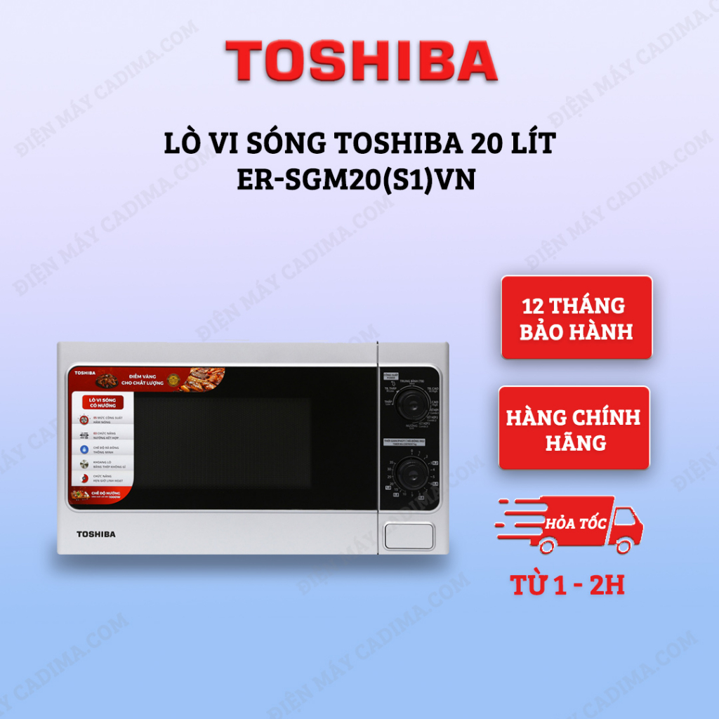 Lò vi sóng có nướng Toshiba ER-SGM20(S1)VN 20 lít - Hàng chính hãng - Xuất xứ tại Thái Lan | BigBuy360 - bigbuy360.vn