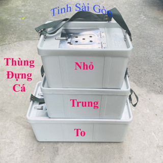 Thùng đựng cá cỡ đại Có Đủ Size nhỏ trung lớn
