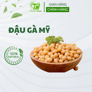 Đậu gà mỹ 500g tốt cho sức khỏe hàng chất lượng cao